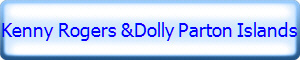 Kenny Rogers &Dolly Parton Islands